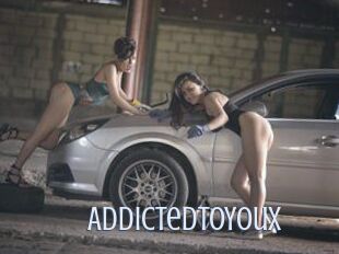 AddictedToYouX