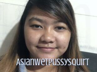 AsianwetPussySquirt