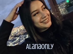 Alanaonly