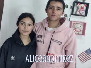 Aliceandmikez