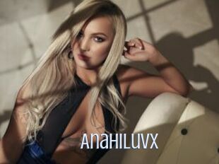 Anahiluvx