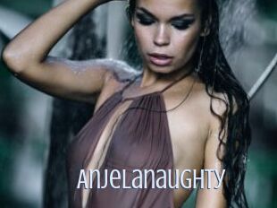 Anjelanaughty
