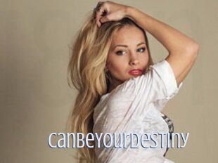 CanBeYourDestiny