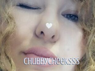ChubbyCheeksss