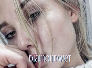 DiamondWet