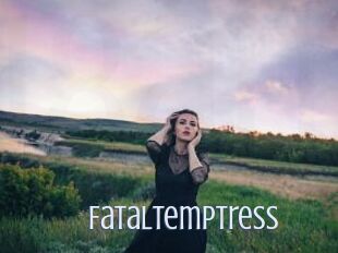 Fataltemptress
