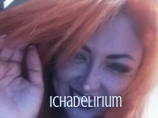 Ichadelirium