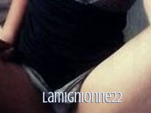 Lamignionne22