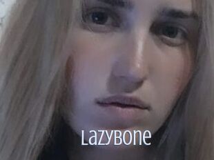 Lazybone