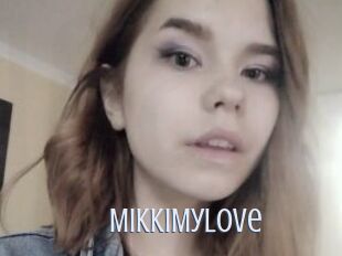 MikkiMyLove