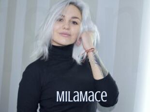 MilaMace