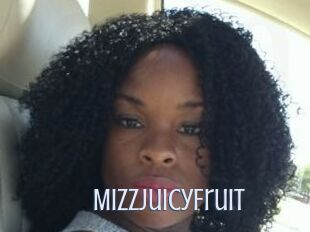 MizzJuicyFruit