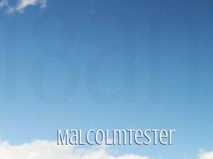 Malcolmtester