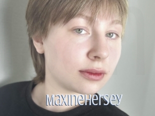 Maxinehersey