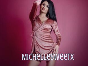 Michellesweetx