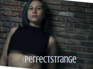 Perfectstrange