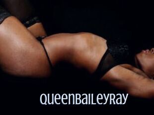 QueenBaileyRay