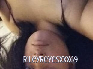 RileyReyesxxx69