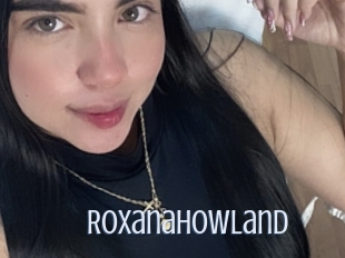Roxanahowland