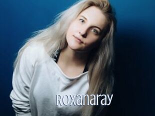 Roxanaray