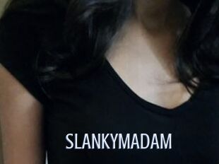 SLANKYMADAM