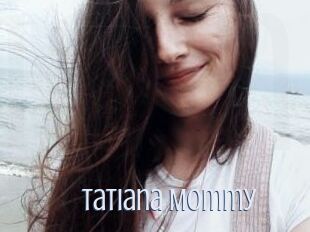 Tatiana_Mommy