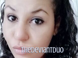 TheDeviantDuo