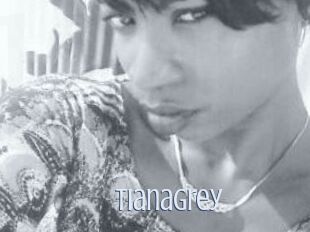 TianaGrey