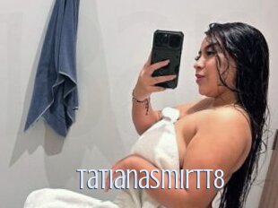 Tatianasmirtt8
