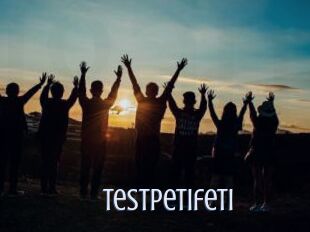Testpetifeti