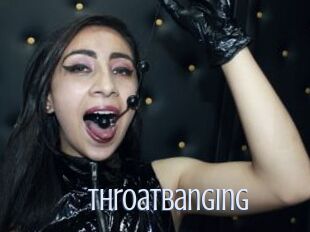 Throatbanging