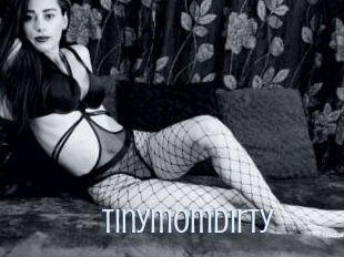 Tinymomdirty