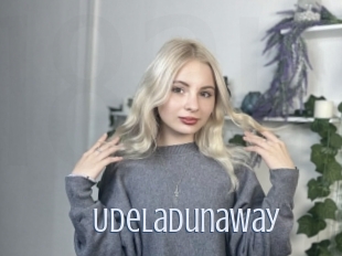 Udeladunaway